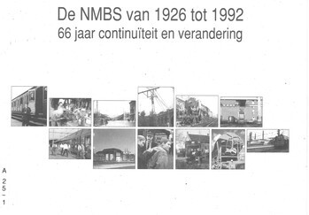 De NMBS van 1926 tot 1992. 66 jaar continuïteit en verandering